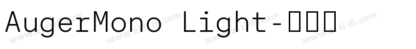 AugerMono Light字体转换 AugerMono Light字体转换